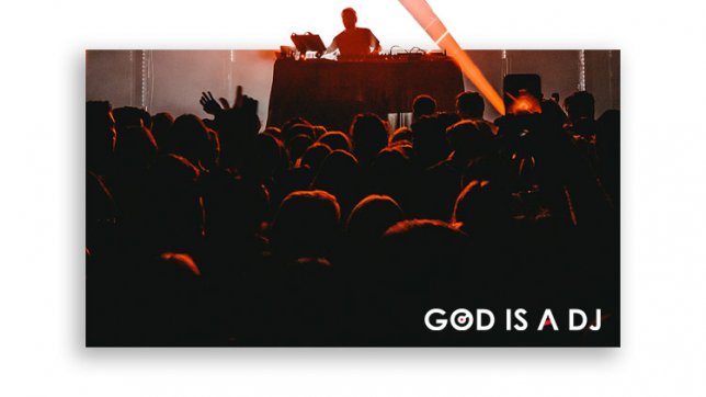 God is a DJ